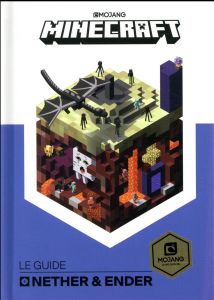 Minecraft, le guide Nether & Ender - Milton Stephanie - Davies Marsh - Jones Owen - Mar