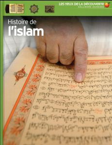 Histoire de l'islam - Wilkinson Philip - Salazar Batul - Teague Steve -