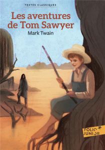 Les aventures de Tom Sawyer - Twain Mark - Gaïl François de - Delpeuch Philippe