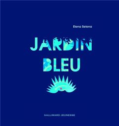 Jardin bleu - Selena Elena