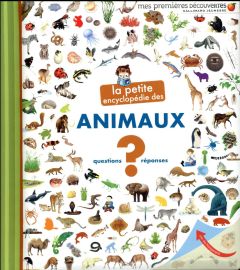 La petite encyclopédie des animaux. Questions-Réponses - Lamoureux Sophie - Bour Danièle - Bour Laura - Bro