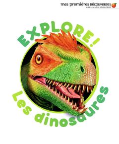 Explore ! Les dinosaures - Badreddine Delphine - Fuhr Ute - Sautai Raoul - Ga