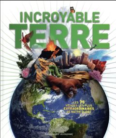 Incroyable Terre - Woodward John - Stewart Iain - Porlier Bruno
