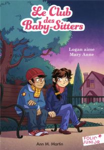Le Club des Baby-Sitters Tome 10 : Logan aime Mary Anne - Martin Ann M.