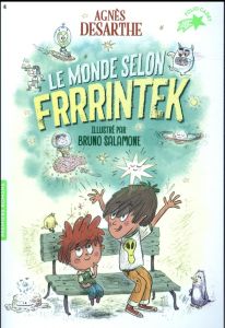 Le monde selon Frrrintek - Desarthe Agnès - Salamone Bruno