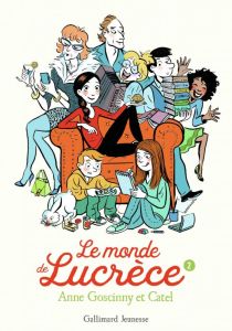Le monde de Lucrèce Tome 2 - Goscinny Anne
