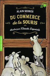Du commerce de la souris - Serres Alain - Lapointe Claude