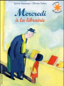 Mercredi à la librairie - Neeman Sylvie - Tallec Olivier