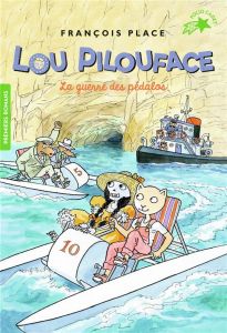 Lou Pilouface Tome 9 : La guerre des pédalos - Place François