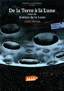 De la Terre à la Lune suivi de Autour de la Lune. Version abrégée - Verne Jules - Bayard Emile - Neuville A de - Arrou