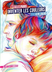 Inventer les couleurs - Paris Gilles - Zalko Aline