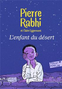 L'enfant du désert - Rabhi Pierre - Eggermont Claire - N'Guessan Marc -