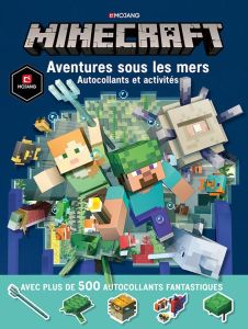 Minecraft. Aventures sous les mers, autocollants et activités - Milton Stephanie - Marsh Ryan - Fil Alexandre