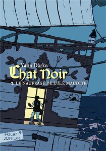 Chat noir Tome 2 : Le naufragé de l’île maudite - Darko Yann