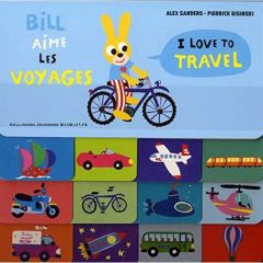 BILL AIME LES VOYAGES / I LOVE TO TRAVEL - SANDERS/BISINSKI