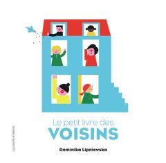 Le petit livre des voisins - Lipniewska Dominika