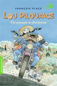 Lou Pilouface Tome 10 : A la poursuite du stradivarius - Place François