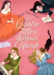Les Quatre Filles du docteur March Tome 1 : Les quatre filles du docteur March - Alcott Louisa May - Vielhomme-Callais Paulette