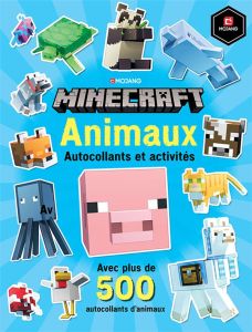 Minecraft Animaux. Autocollants et activités, avec plus de 500 autocollants d'animaux - Jelley Craig - Marsh Ryan - Philpot Maddox - Snowr