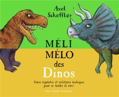 Méli-mélo des Dinos - Scheffler Axel - Gros Emmanuel