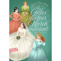 Les Quatre Filles du docteur March Tome 2 : Les filles du docteur March se marient - Alcott Louisa May - Lauriot-Prévost Claude