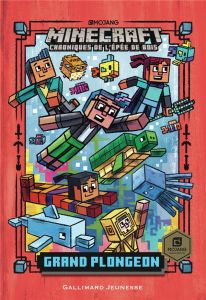 Minecraft - Chroniques de l'épée de bois Tome 3 : Grand plongeon - Eliopulos Nick - Flowers Luke - Elland-Goldsmith R