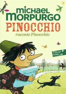 Pinocchio raconte Pinocchio - Morpurgo Michael - Chichester Clark Emma - Ménard