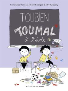 Toubien Toumal à l'école - Verluca Constance - Hirsinger Julien - Karsenty Ca