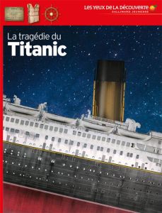 La tragédie du Titanic - Adams Simon - Porlier Bruno