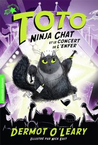 Toto Ninja chat : Toto Ninja chat et le concert de l'enfer - O'Leary Dermot