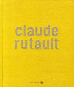 Claude Rutault - Gauthier Michel - Breuil Marie-Hélène - Rutault Cl