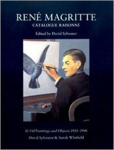 René Magritte. Catalogue raisonné Volume 2, Oil Paintings and Objects 1931-1948 - Sylvester David - Whitfield Sarah