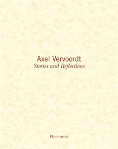 Stories and Reflections - Vervoordt Axel