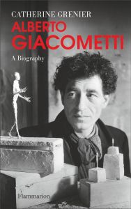 ALBERTO GIACOMETTI - A BIOGRAPHY - ILLUSTRATIONS, NOIR ET BLANC - GRENIER CATHERINE