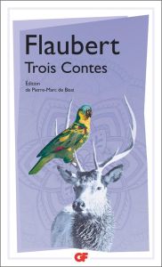 Trois Contes - Flaubert Gustave - Biasi Pierre-Marc de