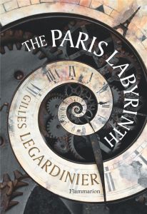 THE PARIS LABYRINTH - LEGARDINIER GILLES