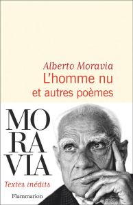 L'homme nu et autres poèmes - Moravia Alberto - Ceccatty René de - Grandelis Ale