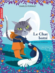 Le Chat Botté et autres contes - Perrault Charles - Keraval Gwen