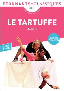 Le Tartuffe - MOLIERE