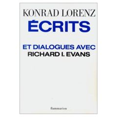 Écrits et dialogues avec Richard J. : [i.e. I. : Evans - Lorenz Konrad