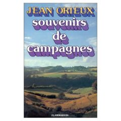 SOUVENIRS DE CAMPAGNES - ORIEUX JEAN