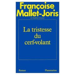 La Tristesse du cerf-volant - Mallet-Joris Françoise