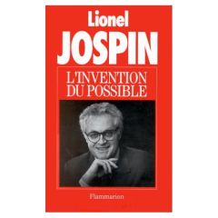 L'invention du possible - Jospin Lionel