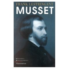 Alfred de Musset - Lestringant Frank