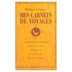 Mes carnets de voyage - Couderc Philippe