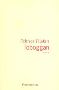 Toboggan - Pliskin Fabrice