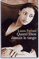 Quand Dieu dansait le tango - Pariani Laura - Vittoz Dominique