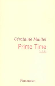 Prime Time - Maillet Géraldine