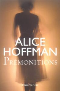 Prémonitions - Hoffman Alice - Ménard Pierre