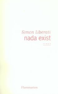 Nada exist - Liberati Simon